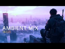 Ambient Mix - 14th March 2025