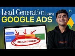 How to Get Leads Fast Using Google Ads | Step-by-Step Guide 2025