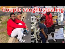 Homeless couple caught stealing and cops were called