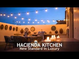Why Hacienda Kitchens Are the New Standard in Luxury