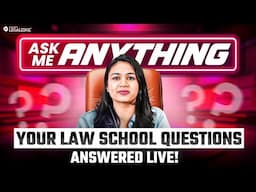 Law Schools Admission Process: Resolve All Your Queries & Get Prepared | Ask Me Anything