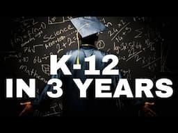 Why a High School Education Doesn't Have to Take 13 Years | The Truth About Mass Education