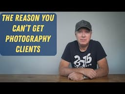 Why you're not getting photography clients