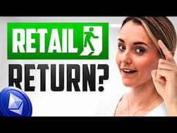 Altseason Depends On Retail... Here's EXACTLY When They'll Return!