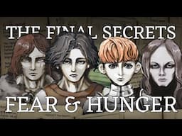 The Final Secrets of Fear & Hunger