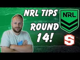 My NRL 25 Tips - Round 14!