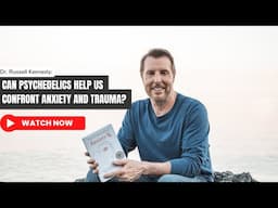 Can Psychedelics Help Us Confront Anxiety and Trauma?