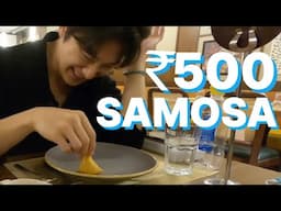 Koreans try ₹500 SAMOSA in Delhi!
