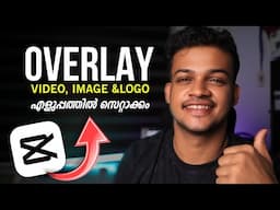 🎬 How to Add Overlay in CapCut | Add Image & Video Overlays (Step-by-Step Tutorial) malayalam