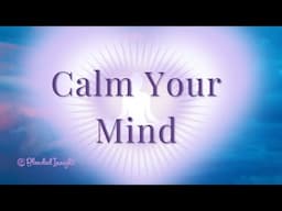 Quiet the Mind, Clear the Noise | Energy Healing for Mental Clarity & Peace