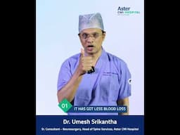 Minimally Invasive Spine Surgery | Dr. Umesh |  Neurosurgery & Head of Spine Services | Aster CMI