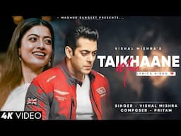 Badi Berahmi Se Toda Tumne Dil (Lyrics) Sikandar | Vishal Mishra | Rashmika, Salman K | Pritam, Som