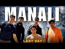 Kalesh kaafi dekh liye ab Manali bhi dekh lete hai 😂😂 || last day in Manali 🏔️🏔️