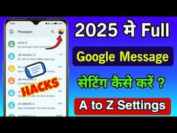 Google Message All Setting in Hindi | Message A to Z Settings ? SMS Setting | Text Message Setting