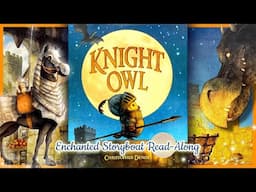 "KNIGHT OWL" a Caldecott Honor Book by Christopher Denise - Read-Aloud