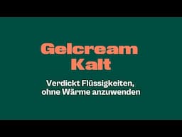 Verdickt Flüssigkeiten, ohne Wärme anzuwenden - Gelcrem Kalt
