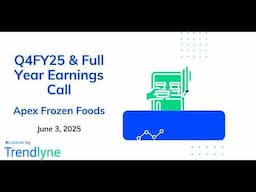 Apex Frozen Foods Earnings Call for Q4FY25 and Full Year