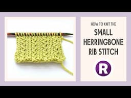 How to Knit: Small Herringbone Rib Stitch | Easy Zigzag Knitting Pattern