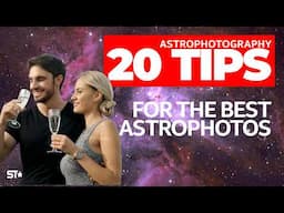 20 Top TIPS for Better Astrophotography