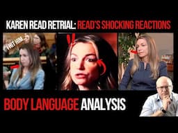Karen Read Retrial: Read's Shocking Body Language Analysis