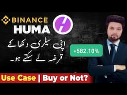 Free HUMA Tokens on Binance! Price prediction+ Use Case + Kya Lena Chahiye?
