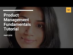 Product Management Fundamentals Tutorial I Product Management Tutorial for Beginners part 2/10