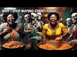 WHY I STOP BUYING STREET FOOD _ #africantales #folktales #africanfolktales #storytime