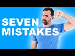 The 7 Training Mistakes That Wreck Your Body