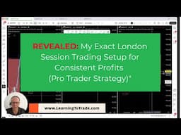 REVEALED: My Exact London Session Trading Setup for Consistent Profits (Pro Trader Strategy)"