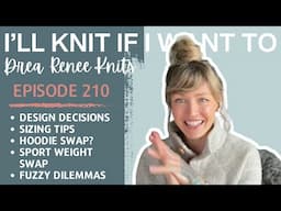 I’ll Knit If I Want To: Episode 210