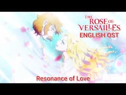 The Rose of Versailles English OST - Resonance of Love