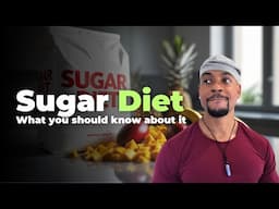 What You Should Know About The Sugar Diet & How To Do It