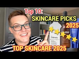 Top 10 SKINCARE FAVORITES 2025 - Skincare You Have To Try