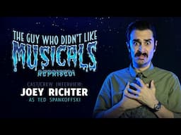 TGWDLM Reprised! Cast/Crew Interview JOEY RICHTER