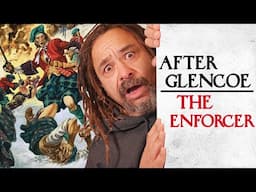 What Happened to The Enforcer After the Massacre of Glencoe ?