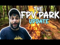 An fpv park update.