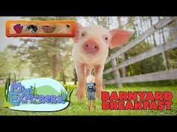 Mini Explorers |  EP205 | Barnyard Breakfast