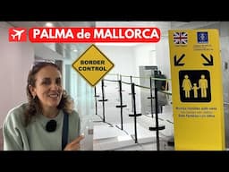 We Almost Missed Our Flight! PLUS BORDER CONTROL CHANGES flying to Palma de Mallorca 🇪🇸