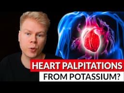 Potassium Supplements Causing Heart Palpitations? Here's How To Fix It