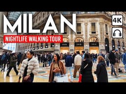 MILAN, Italy 🇮🇹 Nightlife Vibes in Italy’s Fashion Capital | 4K Walking Tour