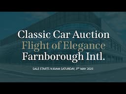 Live Classic Car Auction: Flight of Elegance, Farnborough International 3rd May 2025 with Historics