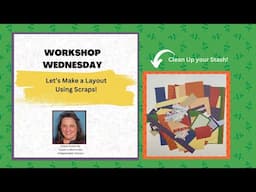 Create Scrapbook Layouts with your SCRAPS!!