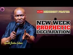 NEW WEEK PROPHETIC DECLARATIONS || APOSTLE JOSHUA SELMAN
