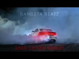 GANGSTA BEATZ - lost in the sound [CAR MUSIC 2025]