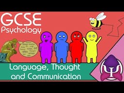 Language, thought and communication: GCSE Psychology