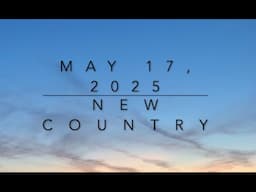 New Country Music (May 17, 2025)