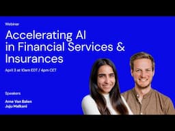 Webinar: Accelerating AI in Financial Services and Insurances
