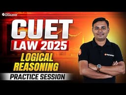 CUET UG BA LLB 2025 | Logical Reasoning Practice Session | Important Questions & Topics