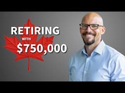 What Does it Look Like to Retire in Canada with 750k?