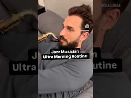 Jazz Musician Ultra Morning Routine #chadlb #jazz #saxophone